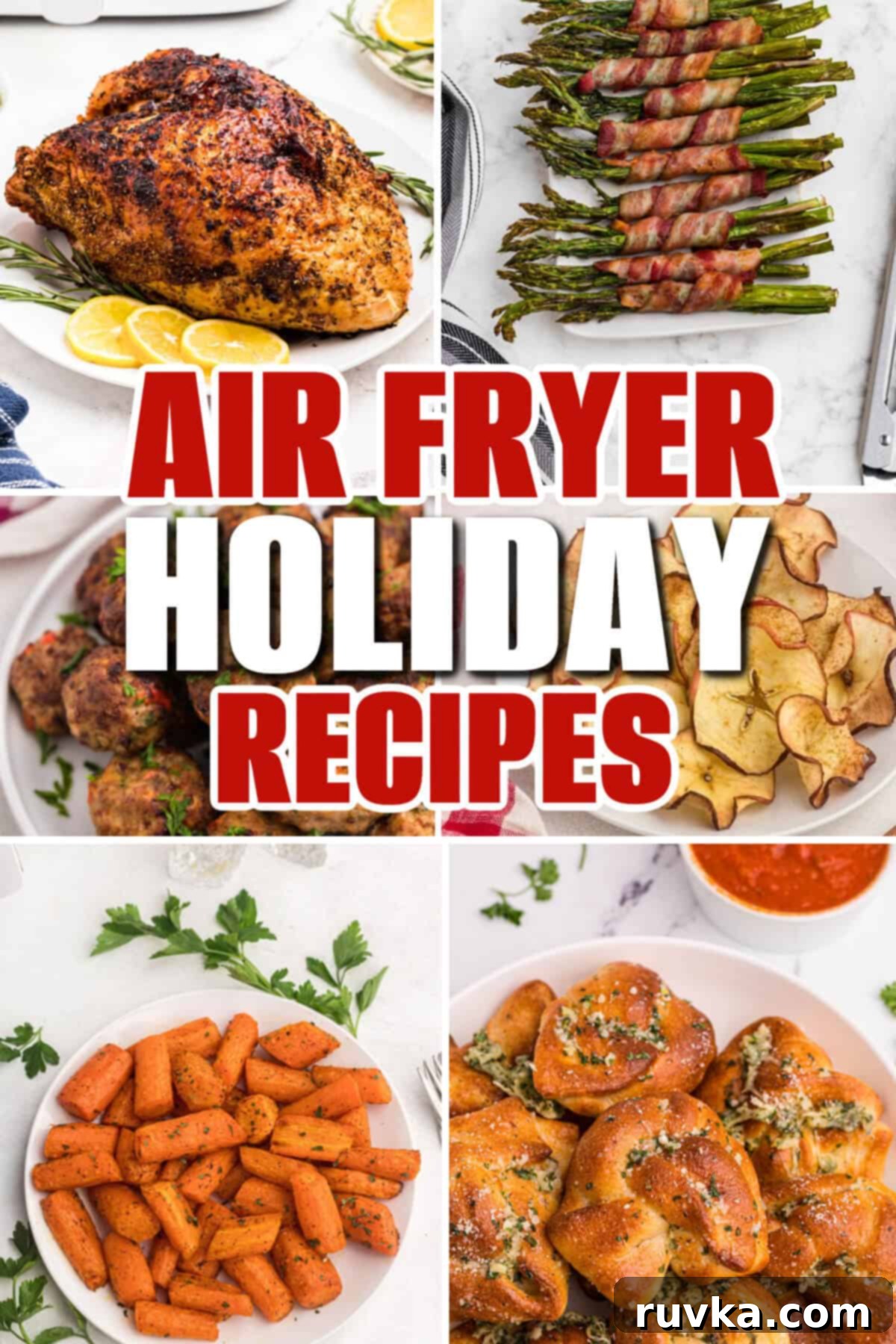 Effortless Holiday Feasts: 15 Air Fryer Recipes 2 Collage of photos of recipes that are perfect to make during the holiday season.